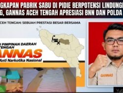 Pengungkapan Pabrik Sabu di Pidie Berpotensi Lindungi 6 Juta Orang, GANNAS Aceh Tengah Apresiasi BNN dan Polda Aceh